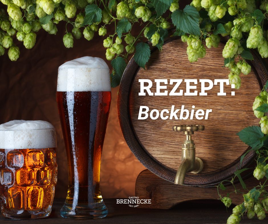 Bock Bier Rezeptur zum selber brauen - Gastro Brennecke Blog